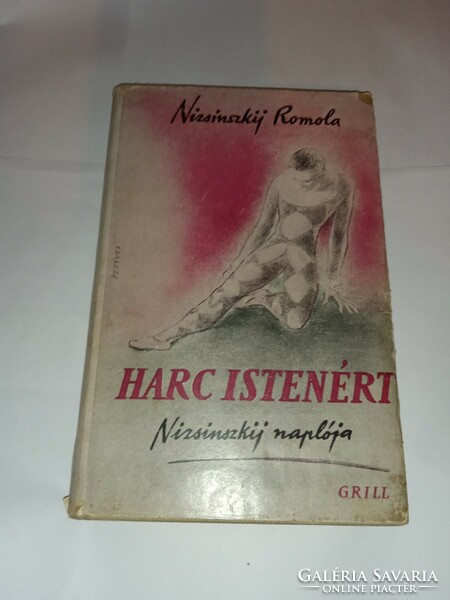 Nizsinszkij Romola - Harc Istenért - Nizsinszkij naplója 1935