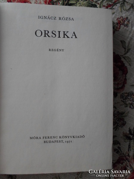 Ignácz Rózsa: Orsika (Móra, 1971; ifjúsági történelmi regény)