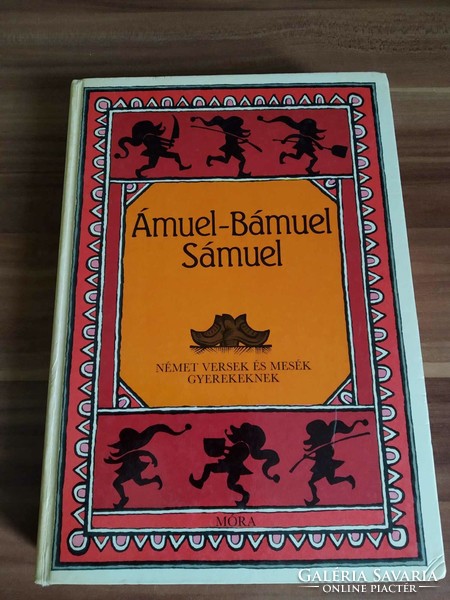 Ámuel-Bámuel-Sámuel, német mesék és versek gyerekeknek, 1985