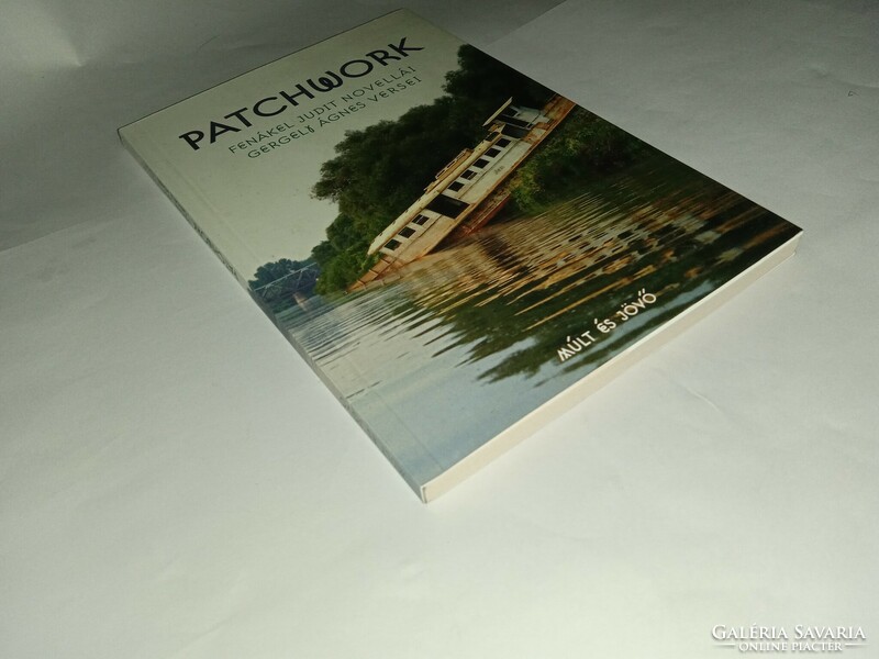 Gergely agnes fenakel judit - patchwork - new, unread and flawless copy!!!
