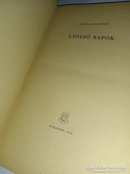 Sallai Elemér - Utolsó napok - Zrínyi Kiadó, 1958