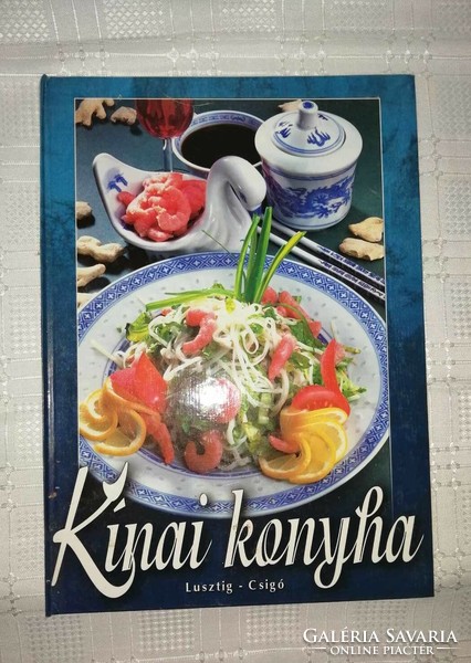 László Csigó · lustig Tamás Chinese kitchen c. Cookbook