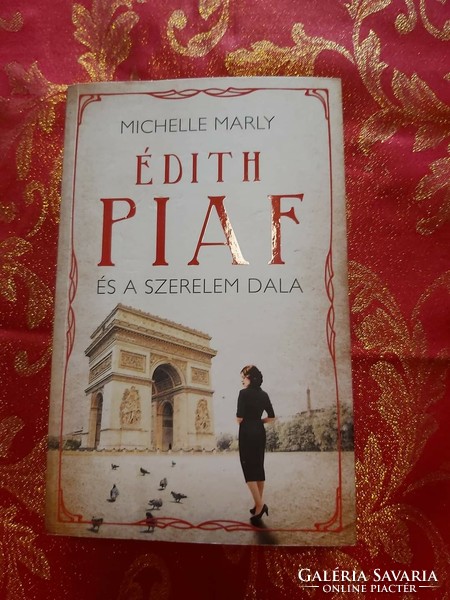 Michelle Marly: Edith Piaf and the Song of Love