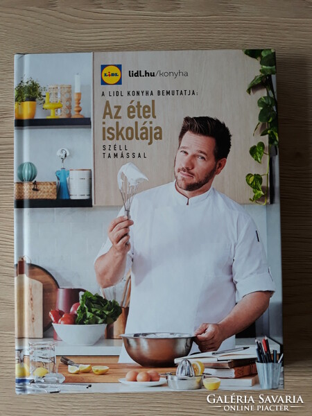 Tamás Széll - the school of food (cookbook)