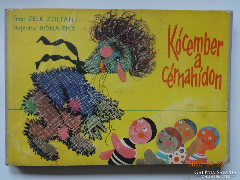 Zelk Zoltán: Kócember a cérnahídon - régi leporelló mesekönyv Róna Emy rajz - Minerva kiadás, 1966