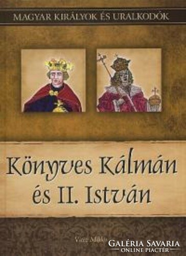 Miklós Vitéz: Kálmán Könyves and ii. Stephen