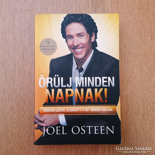 Joel Osteen: enjoy every day! - How to be satisfied every day of the week