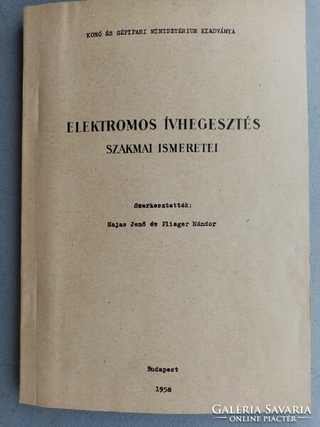 Lánghegesztés, elektromos ívhegesztés szakmai ismeretek