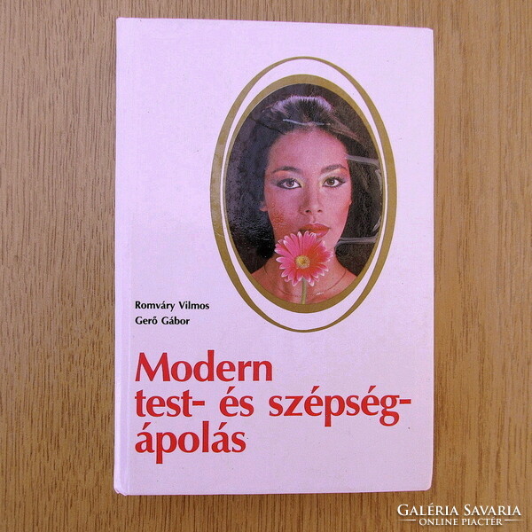 Modern body and beauty care - Vilmos Romváry / Gábor Gerő