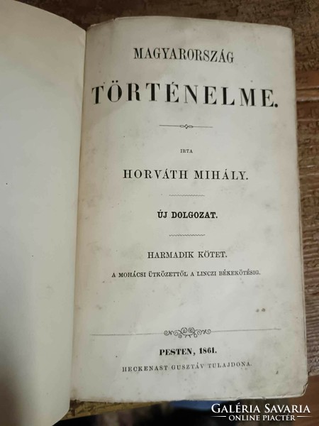 Horváth Mihály, Magyarország történelme, 1861-es töredék sorozat, csak 4 rész, antik könyv