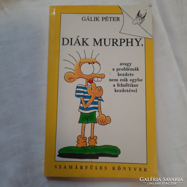 Gálik Péter: Diák Murphy      Szamárfüles könyvek sorozat   1991