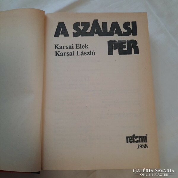 Karsai Elek - Karsai László: A Szálasi-per   Reform Lap-és Könyvkiadó Rt. 1988