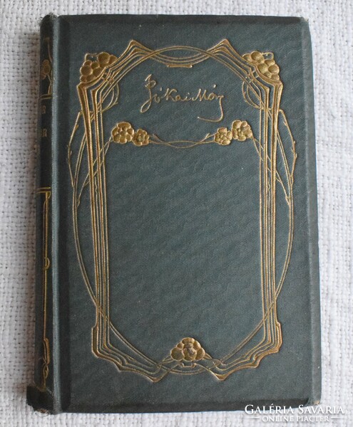 Mór Jókai, a Hungarian nabob, i. Volume, franklin company Budapest, 1912 novel