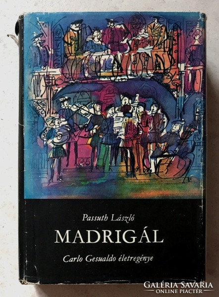 László Passuth: Madrigal - the biography of Carlo Gesualdo