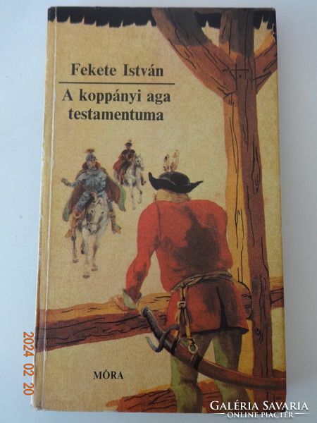 István Fekete: the testament of the aga of Koppány - with drawings by Tamás Szécskó