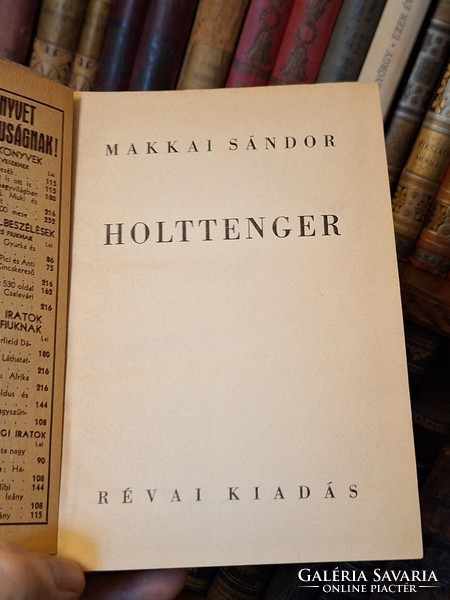 1936-MAKKAI SÁNDOR: HOLT TENGER -Vidor Manó reklámmal-OLVASATLAN-HALINA kötés-GYŰJTőI