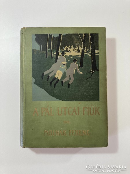 Ferenc Molnár: The Pál Street Boys 1907 first edition