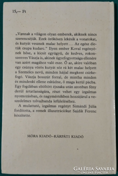 Jurij Koval: Szelekótya nyomozó - Sajdik Ferenc grafikáival - > Gyermek- és ifjúsági irodalom