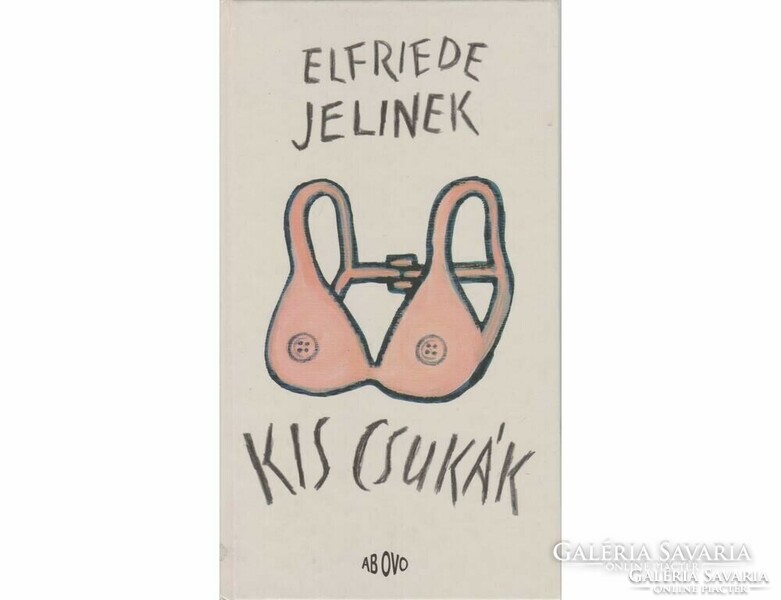 Elfriede Jelinek Kis csukák