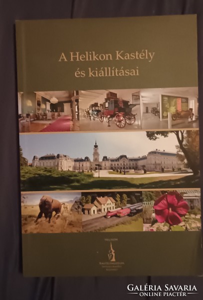 A Helikon Kastély és kiállításai.