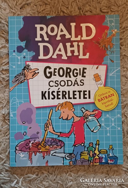 Roalad Dahl:Georgie csodás kísérletei.