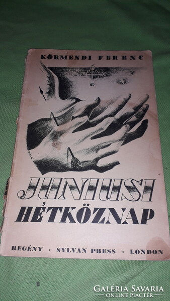 1943. Ferenc Körmendi: June weekdays novel book according to the pictures sylvan press london
