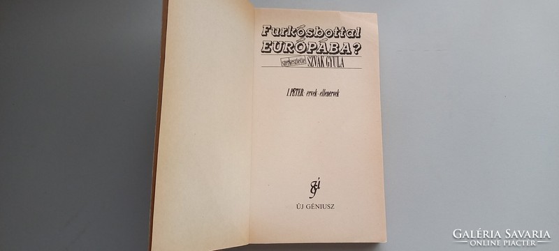 To Europe with furkósbot? Gyula Szvák new genius publishing house, 1989