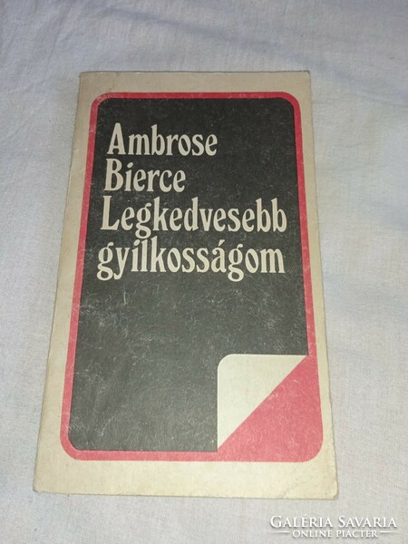 Ambrose Bierce - Legkedvesebb gyilkosságom