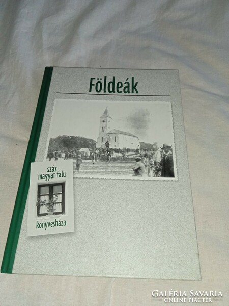 József Földeák János-Schmidt Gilicze - Bookhouse of a Hundred Hungarian Villages - unread, flawless copy!!!
