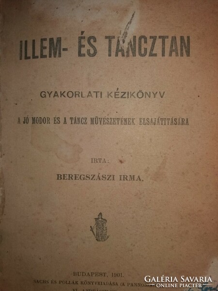 1901. Antique beregszász irma: etiquette and dance practice manual according to the pictures sachs&pollák