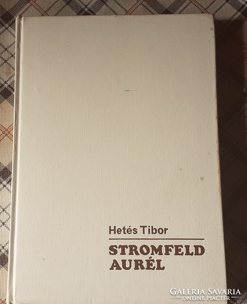 Hetés Tibor:Stromfeld Aurél  (1978.)