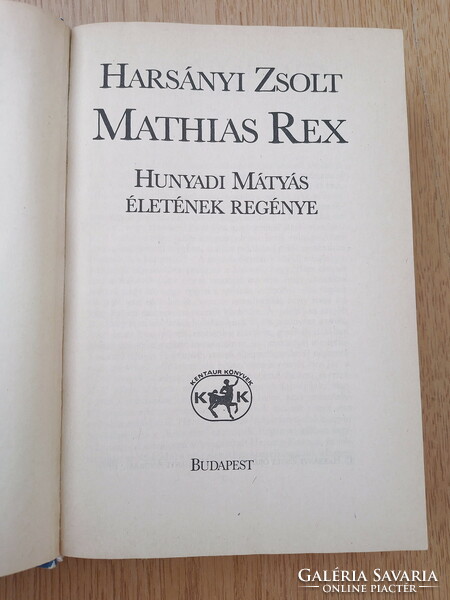 Zsolt Harsányi: mathias rex - the novel of the life of Matthias Hunyadi (large, thick)