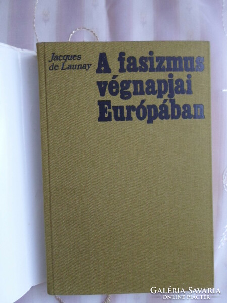 Jacques de launay: the last days of fascism in Europe (Europe, 1975; World War II)