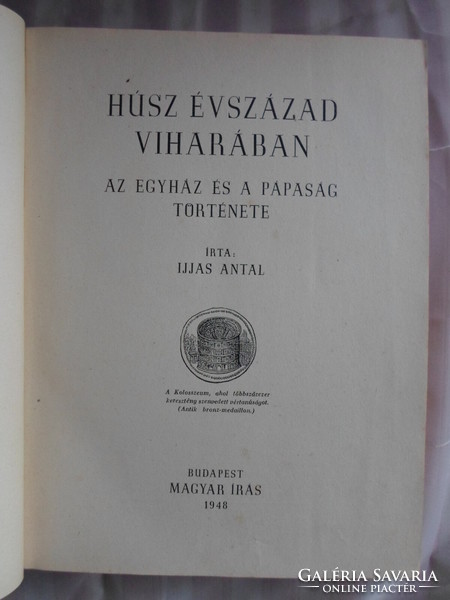 Ijjas antal: in the storm of twenty centuries - the history of the church and the papacy (Hungarian writing, 1948)
