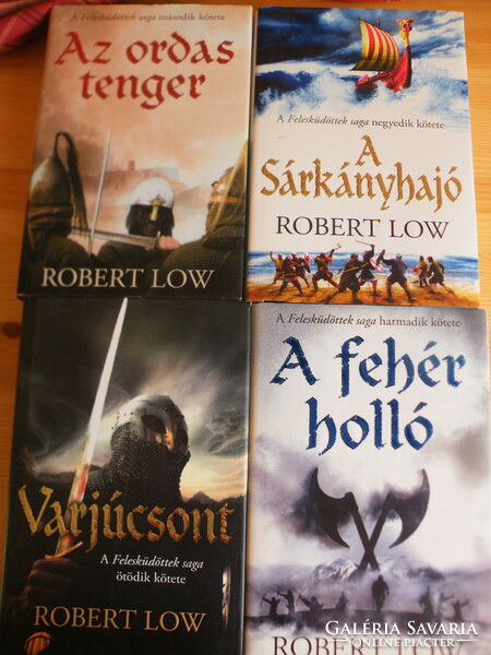 Robert Low: The Sworn Saga Volumes 2-5: The Dragon Ship; The Horde Sea; Crow Bone; The White Raven