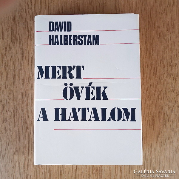 David Halberstam - because they have the power 2