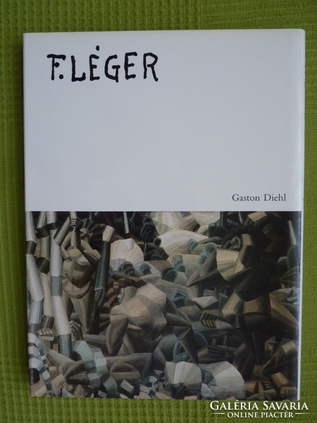 Gaston Diehl : Fernand Léger