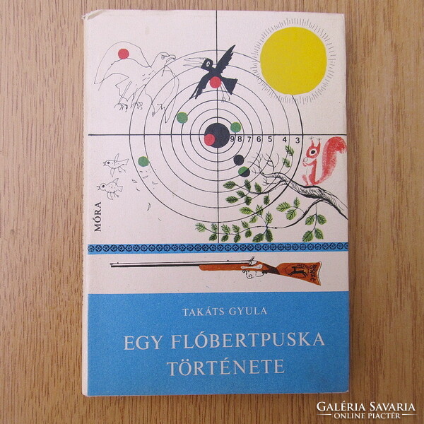 Gyula Takats - the story of a flobert rifle (with drawings by Ádám Würtz)