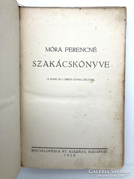 Móra Ferencné Szakácskönyve - antik illusztrált szakácskönyv, első kiadás, 1928 - ritkaság