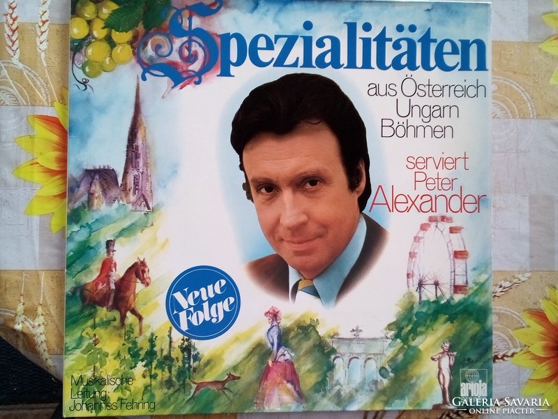 Peter Alexander: Spezialitäten aus Österreich ungarn böhmen LP