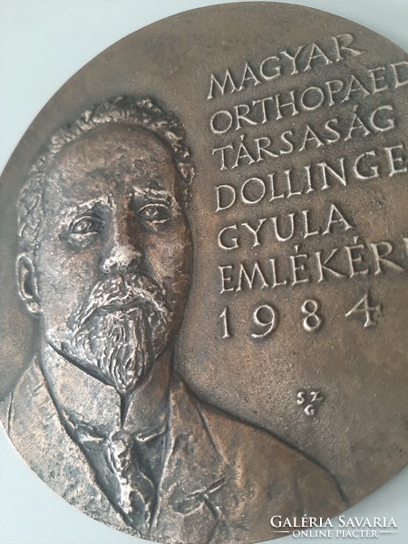 Dollinger Gyula Emlékérem 1984  Magyar Orthopaed Társaság bronz plakett Szabó Gábor szignó