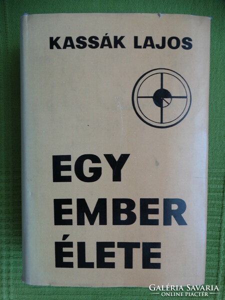 Lajos Kassák: the life of a man
