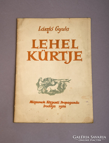 László Gyula: Lehel kürtje, Múzeumok Központi Propaganda Irodája, 1958
