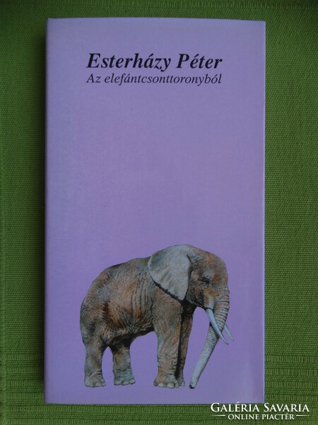 Esterházy Péter : Az elefántcsonttoronyból