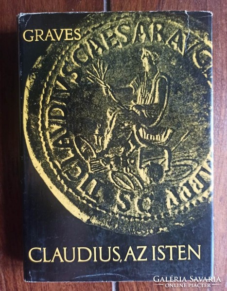 Graves, robert: i, claudius + claudius, the god