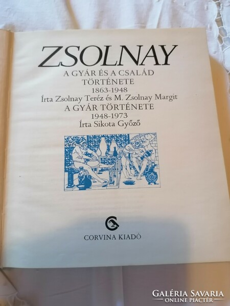 Sikota Győző: Zsolnay, a gyár és a család története 1863-1948, 1974 első kiadás