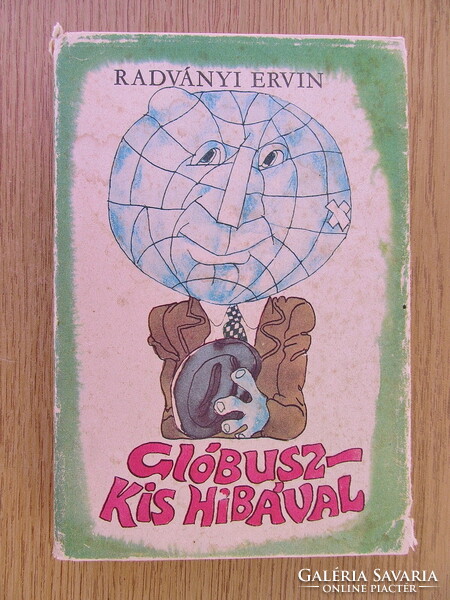 Ervin Radványi: globe - with a small error / Andaxin age