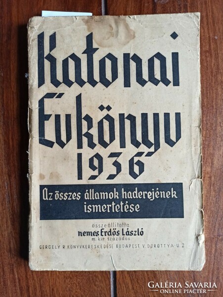 Erdős László, nemes: Katonai évkönyv 1936. Az összes államok haderejének ismertetése.