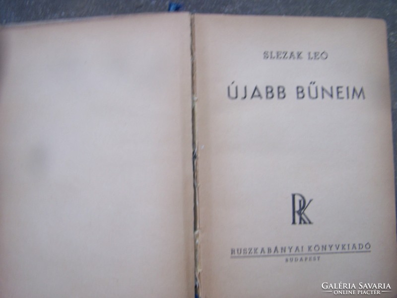 Slezak Leó: Újabb bűneim. Bp., [1943 k.], Ruszkabányai Könyvkiadó.