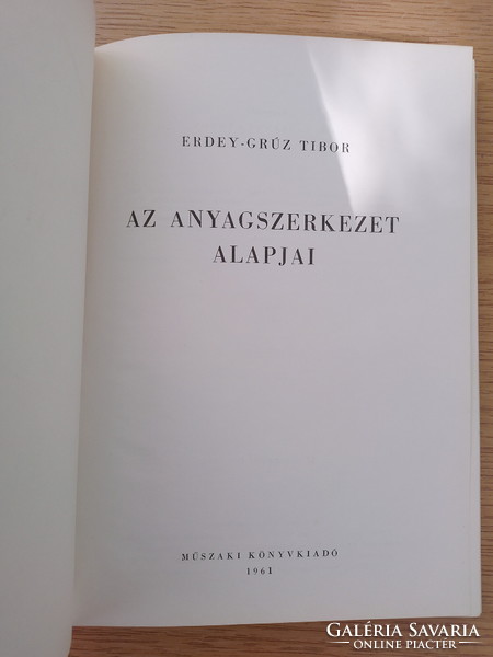 Erdey-Grúz Tibor: Az anyagszerkezet alapjai (Kvantumfizika, 1961, Műszaki Könyvkiadó)